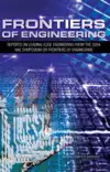 Frontiers of Engineering: Reports on Leading Edge Engineering from the 2004 Symposium 