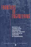 Frontiers of Engineering: Reports on Leading Edge Engineering from the 2000 Symposium 